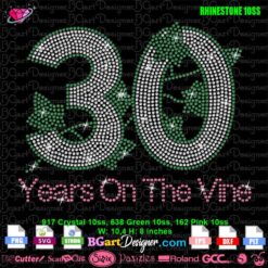 30 years on the vine ivy leaf rhinestone svg, 30 years AKA bling rhinestone svg download