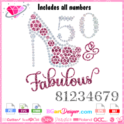 50 & fabulous svg download, year and fabulous heel svg, 50 fabulous bling svg, bling high heel svg cricut, 60 and fabulous silhouette file