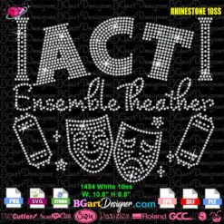 ACT Ensemble Theater rhinestone template digital svg plt cutting design
