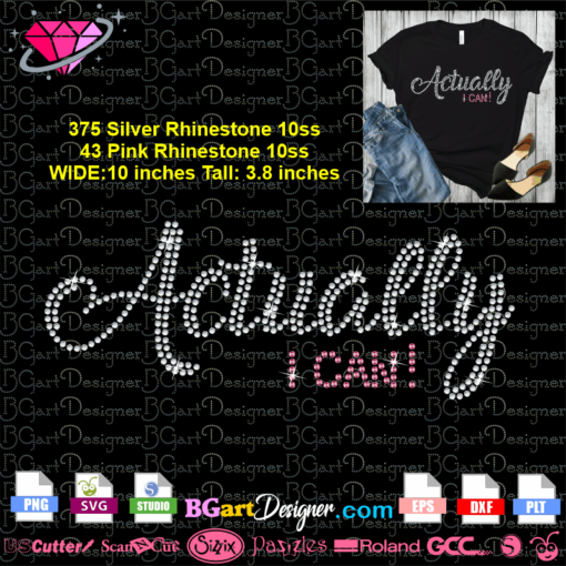 Actually I can rhinestone svg cricut silhouette, Motivational digital bling transfer SVG, Motivational Quotes SVG, Inspirational Quotes SVG, Positive svg rhinestone, Cut Files eps plt