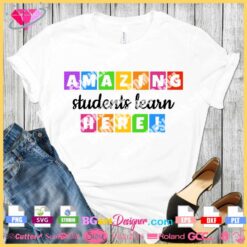 amazing students learn here svg, teacher quote svg vector layered vinyl download