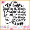 Angela Davis svg download, angela davis quote svg, I’m changing the things I cannot accept.