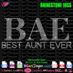 bae best aunt ever rhinestone svg, sister quotes rhinestone svg, nieces quote rhinestone shirt