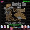 Boots On The Ground cowboy cowgirl rhinestone bling crystallized rhinestone template digital SVG PLT with fan, hat, and boot