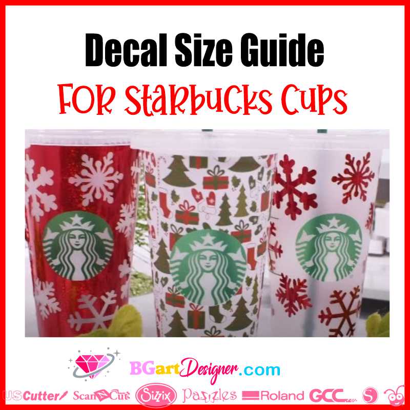 Decal Size Guide For Starbucks Cups - BGartdesigner
