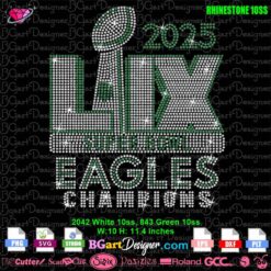 Philadelphia Eagles Super Bowl 2025 Champions Rhinestone SVG cut file with design details, dimensions, and rhinestone count. Digital download for Cricut, Silhouette, and laser cutting machines.