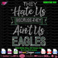 they hate us because they aint us eagles rhinestone template svg download