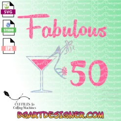 fabulous 50 heel svg, fabulous 50 wine glass and heel svg, cricut vector cut file, silhouette cameo, Fifty and Fabulous Birthday SVG, 50 and Fabulous Svg 50th Birthday