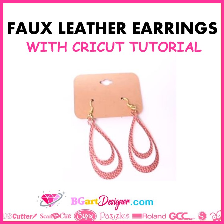Faux leather earrings with cricut tutorial