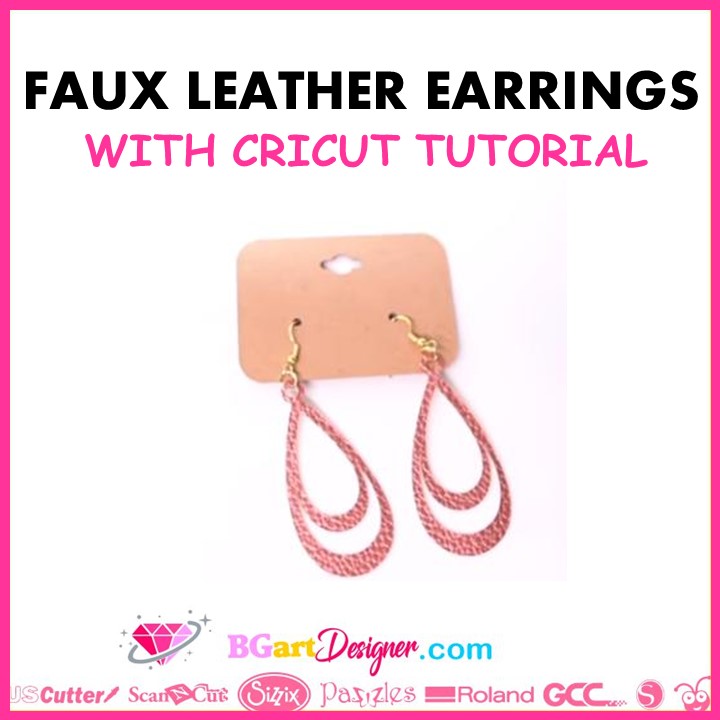 How to Make Cricut Leather Earrings, Tutorials