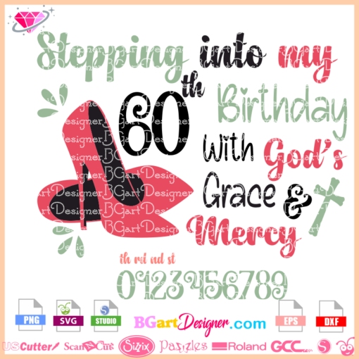 birthday god's grace and mercy svg cricut silhouette vinyl layered, high heel shoes cross cuttable design instant download, 60 th birthday