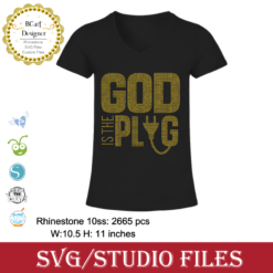 God is the Plug Rhinestone svg, God Is My Plug SVG to iron on T-shirts, sweatshirts, hoodies, and more!