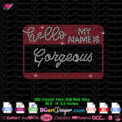 hello my name is gorgeous rhinestone svg, gorgeous bling svg cricut silhouette