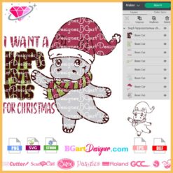 I Want A Hippopotamus For Christmas Svg, Christmas gift cricut file, hippopotamus santa hat scarf svg