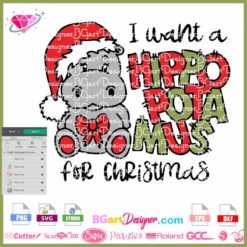 I Want A Hippopotamus For Christmas Svg, Christmas gift cricut file, hippopotamus vinyl cutting svg