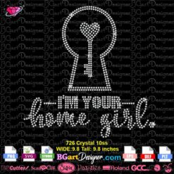 I am your home girl rhinestone svg, real state agent bling svg transfer