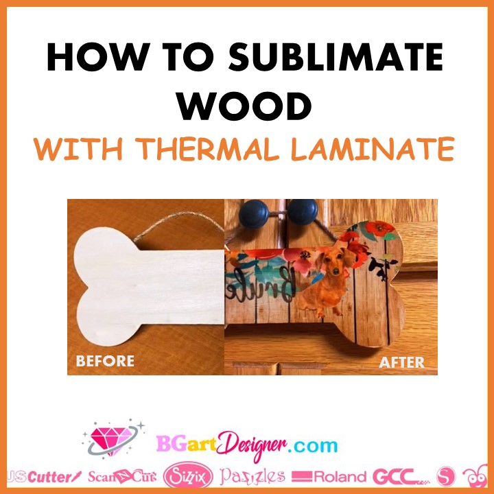 How to sublimate wood with thermal laminate