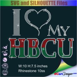 I love my hbcu, Winston-Salem State University -Love My HBCU Bling, rhinestone template, svg