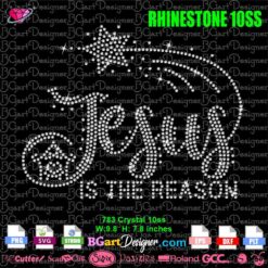 jesus is the reason rhinestone svg, jesus nativity bling transfer shirt, jesus season rhinestone svg cricut
