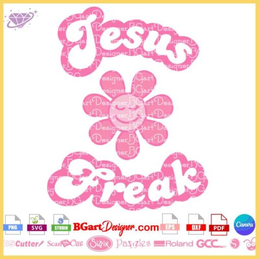 Jesus Freak layered SVG design featuring a retro pink flower. Ideal for Cricut and Silhouette cutting machines for custom apparel, mugs, and decorations.