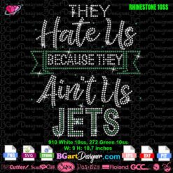 they hate us because they aint us jets rhinestone template svg download