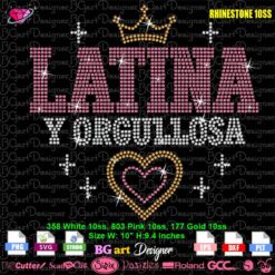 Latina y Orgullosa rhinestone template with 1,338 pink, white and gold SS10 stones