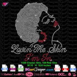 Lovin skin woman face rhinestone template svg cricut silhouette, love the skin i am in bling transfer download