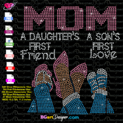Mom first daughter's friend son's first love rhinestone svg cricut silhouette, mom daughter son rhinestone bling template, mom daughter son legs shoes rhinestone svg download, mom son shoes iron on transfer