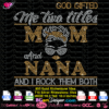 Mom nana rhinestone svg cricut silhouette, god gifted me two tittles mom and nana bling iron on transfer download, woman rhinestone face silhouette outline svg dxf plt cut file