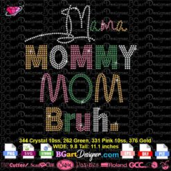 Mama Mommy Mom Bruh rhinestone Svg, Happy Mother Day bling, Mother's Day digital template Svg