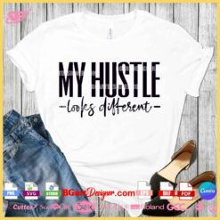 White t-shirt with the "My Hustle Looks Different" layered SVG design, paired with jeans and heels, ideal for customization using Cricut or Silhouette