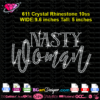 nasty woman rhinestone svg cricut silhouette, nasty women bling file, nasty instant download bling file