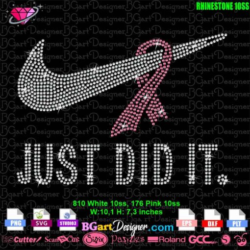 Rhinestone 10ss template for 'Just Did It.' t-shirt designs with a rhinestone Nike swoosh and a pink breast cancer awareness ribbon. Compatible with Cricut, Silhouette, and other cutting machines, this instant download file includes SVG, PNG, DXF, and EPS formats. Perfect for creating sparkly custom apparel or gifts, ideal for breast cancer awareness events. Add this digital rhinestone template to your collection and start designing unique t-shirts today.