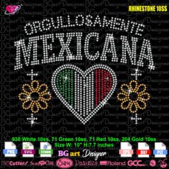 Mexicana rhinestone template SVG with Orgullosamente Mexicana text, Mexican flag heart and gold flowers for SS10 rhinestones