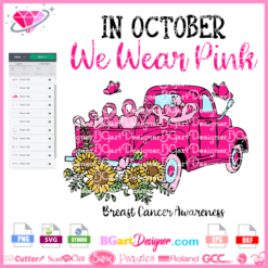 In October we waer pink truck pink ribbon svg cricut silhouette, pink ribbon truck layered vinyl sublimation, butterfly pink ribbon sunflower truck cancer awareness clipart