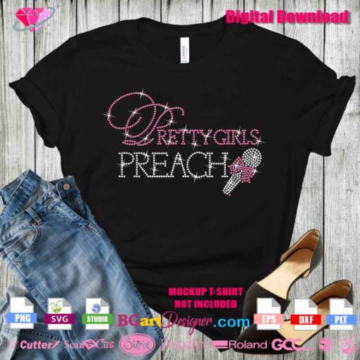 Pretty Girls Preach Rhinestone Template - Digital SVG Cricut Silhouette