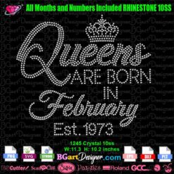 Queens are born in February Est 1973 rhinestone svg, queens crown rhinestone svg cricut