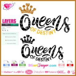 queens of destiny svg, queens crown heart layered vinyl, queens cuttable svg file