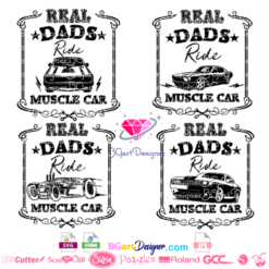 Reals Dads ride muscle car svg, vintage cars svg, classic cars svg, old cars svg, bundle, fathers day svg