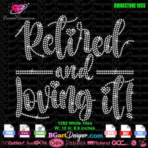 retired and loving it rhinestone svg, retired shirt rhinestone template svg cricut