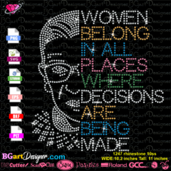 Ruth Bader Ginsburg rhinestone svg cricut silhouette, bling Women Belong in All Places Where Decisions Are Being Made, Notorious RBG svg Download, rhinestone template