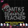 Santa's Favorite Teacher rhinestone Svg, Christmas bling template Svg, Teacher Christmas download bling transfer Svg