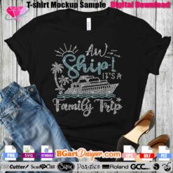 Aw Ship! It's a Family Trip Rhinestone SVG Template on T-shirt - Digital Download. This sparkling cruise-themed design features rhinestone embellishments arranged in a beautiful ship, palm tree, and waves motif. Perfect for family trips, this template is ideal for use with Cricut, Silhouette, and other cutting machines. Available for instant download in SVG, PNG, DXF, EPS formats. Elevate your DIY apparel projects with this dazzling rhinestone template