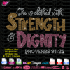 she is clothed with strength and dignity rhinestone template svg cricut silhouette, strength dignity digital rhinestone digital download, bling religious quote svg cuttable layered