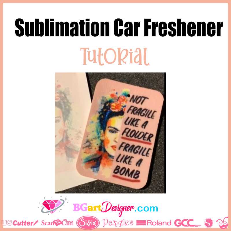 Sublimation Car freshener tutorial