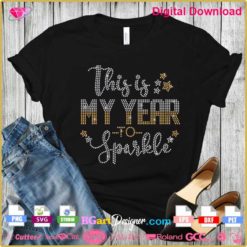 this is my year to sparkle star bling rhinestone template svg