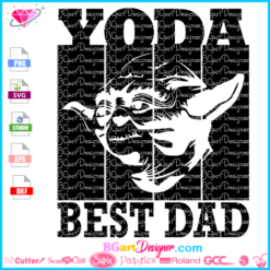 Yoda best dad cuttable svg cricut, star wars inspired dxf cut file, father's day shirts, yoda silhouette eps, baby yoda disney download