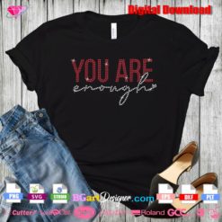 you are enough bling rhinestone transfer svg download