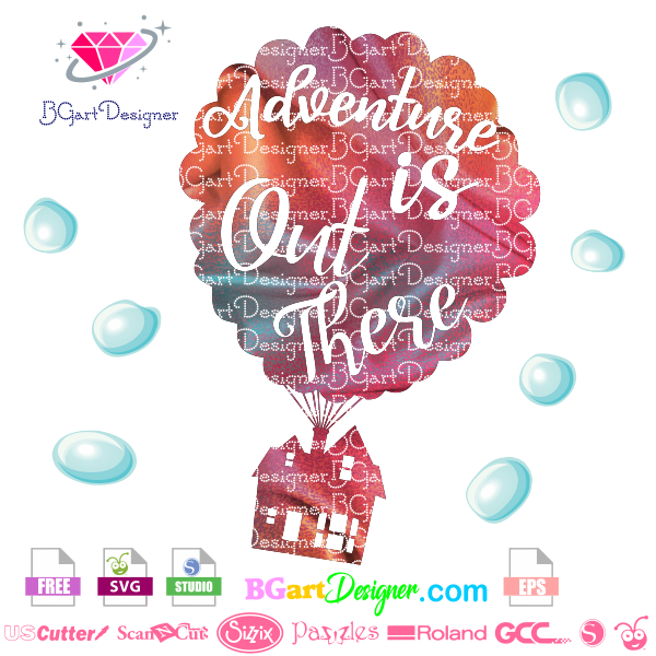 Download Adventure Is Out There Bgartdesigner Best Family Quotes SVG, PNG, EPS, DXF File