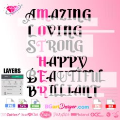 amazing loving strong happy beautiful brilliant, mothers quote svg, mother svg layered vinyl cut file